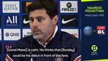 Pochettino hints at Messi home debut against Lyon