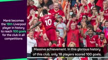 Klopp hails Mane's 'massive achievement' of 100 goals for Liverpool