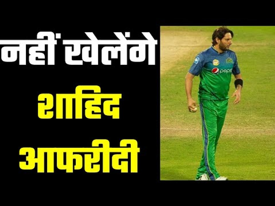 Shahid Afridi ruled out of PSL 6