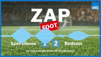 ASSE : nouvelle défaite en Ligue 1 lors de la 6e journée, face à Bordeaux