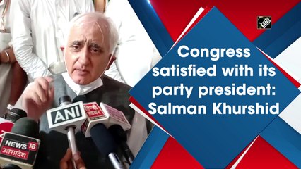Congress satisfied with its party president: Salman Khurshid