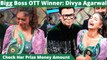 Bigg Boss OTT Winner Divya Agarwal Wins THIS Amount Of Prize Money