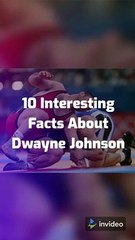 10 Interesting Facts About Dwyane Johnson