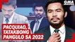 Pacquiao chosen as PDP-Laban faction standard bearer for Eleksyon 2022 | GMA News Feed