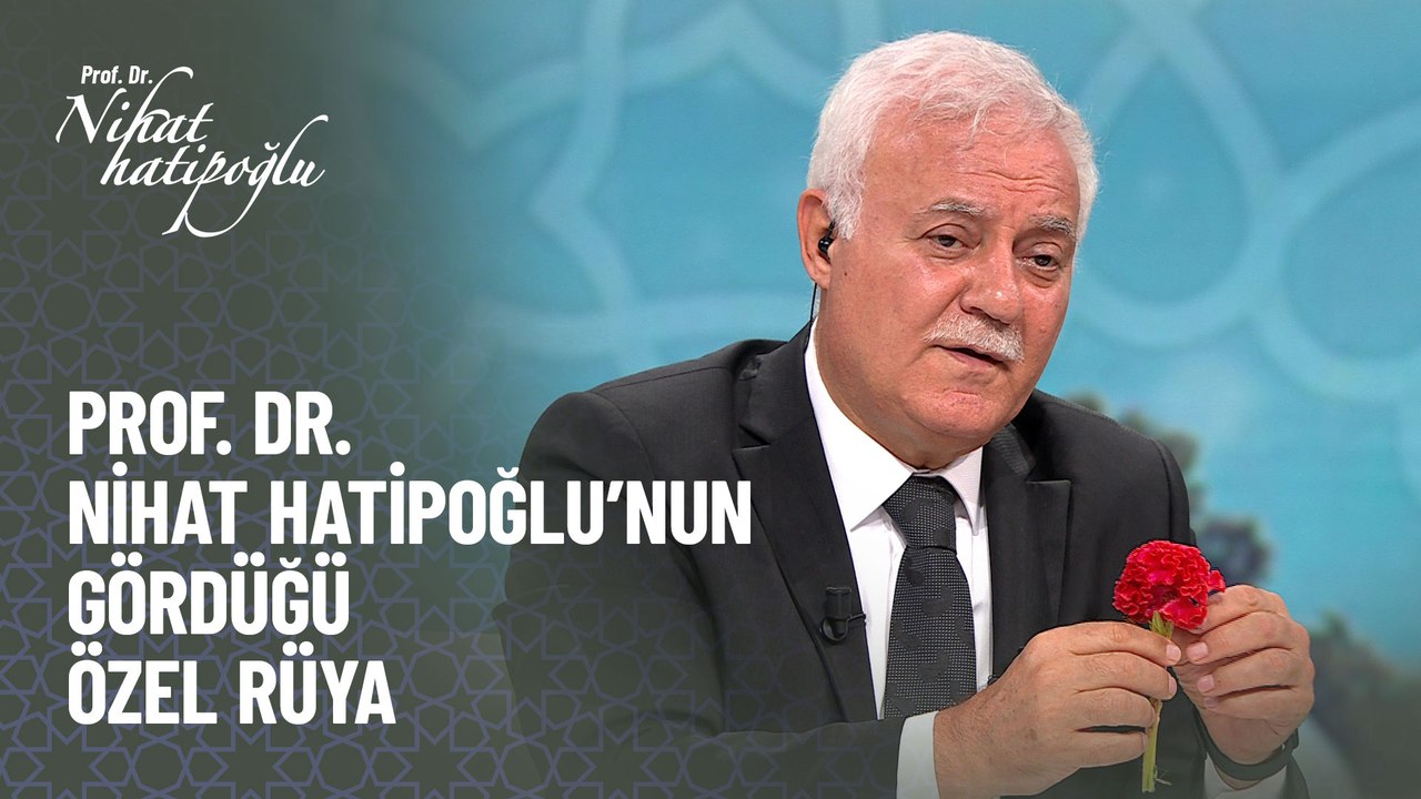 Prof. Dr. Nihat Hatipoğlu'nun gördüğü özel rüya - Nihat Hatipoğlu ile Kur'an ve Sünnet 19 Eylül 2021