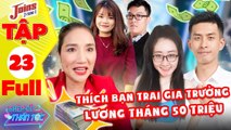 Ghép Đôi Thần Tốc #23 I MUỐN QUEN bạn trai LƯƠNG 50 TRIỆU nhưng gia trưởng, gái xinh gây tranh cãi