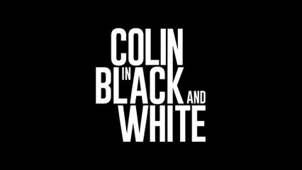 COLIN IN BLACK & WHITE (2021) Trailer VO - HD