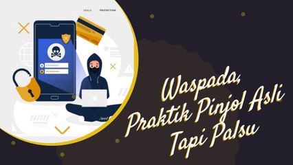 Ngaku Sudah Dapat Izin OJK, Awas Praktik Pinjol Asli Tapi Palsu!