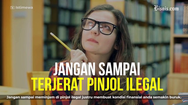 Awas Kegocek! Ini 7 Langkah Hindari P2P lending Ilegal