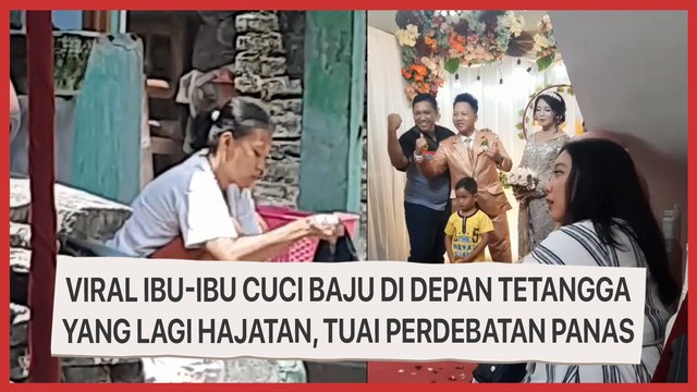 Viral Ibu-ibu Cuci Baju di depan Tetangga yang Lagi Hajatan, Tuai Perdebatan Panas