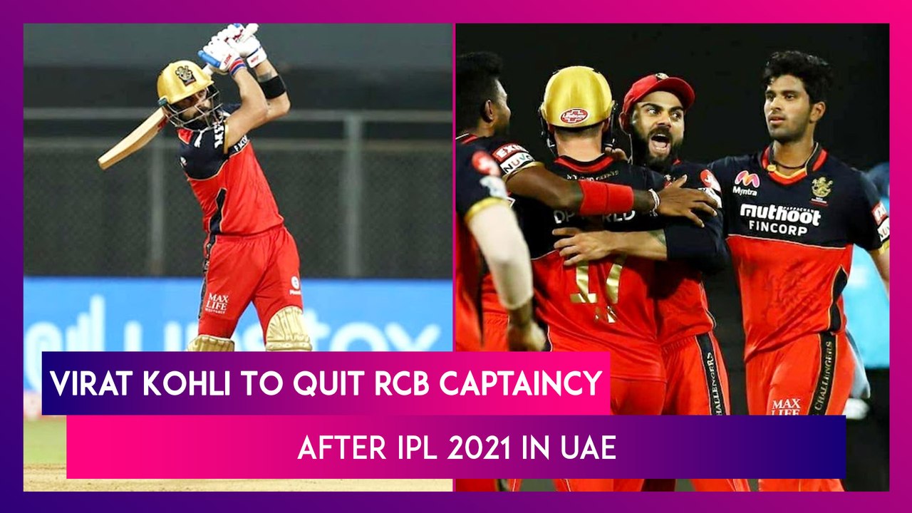 Virat Kohli To Step Down As RCB Captain After IPL 2021