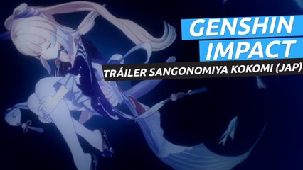 Genshin Impact - Tráiler Sangonomiya Kokomi "Miles de olas a la luz de la luna" (JAP)