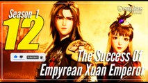 The Success Of Empyrean Xuan Emperor 【Season 1 Episode 12】  Jiutian Xuan Di Jue