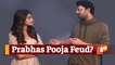 Baahubali Prabhas Angry With Pooja Hegde?