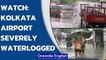 WB: Heavy rains lead to waterlogging in several parts of Kolkata | Kolkata Airport | Oneindia News