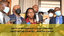 Unity of Mt Kenya is a step towards unity of the country - Martha Karua
