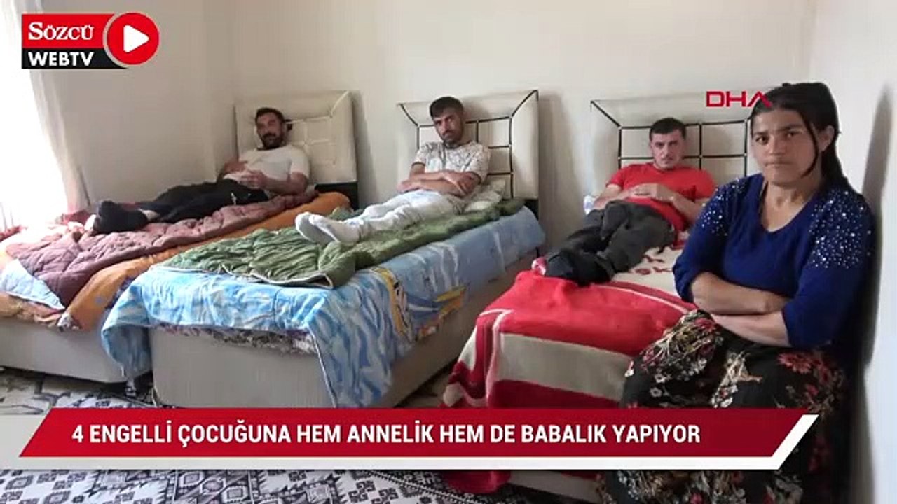 4 Engelli çocuğuna hem annelik hem babalık yapıyor