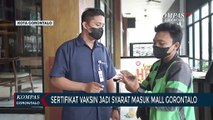 Sertifikat Vaksin Jadi Syarat Masuk Mall Gorontalo