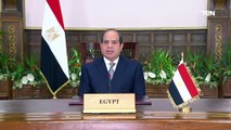 السيسي: مصر أدركت أن هدف تحقيق التنمية هو المواطن لذلك سياستها وبرامجها التنموية لتحقيق مصلحته