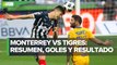 Monterrey se lleva el Clásico Regio tras vencer a Tigres