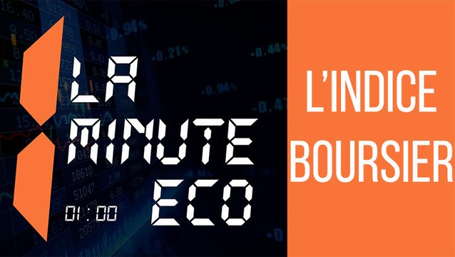 La Minute éco : l’indice boursier
