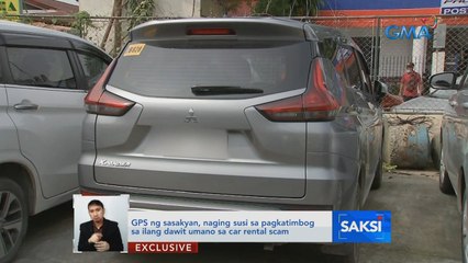 GPS ng sasakyan, naging susi sa pagkatimbog sa ilang dawit umano sa car rental scam | Saksi