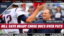 Bill Belichick Says Tom Brady Chose Tampa Bay Over New England | Patriots Newsfeed