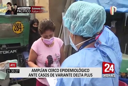 Amplían cerco epidemiológico en Ate, tras presentar 3 casos de variante Delta Plus