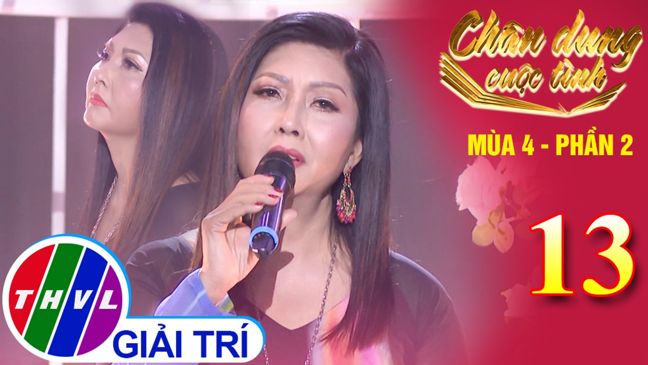 Chân dung cuộc tình Mùa 4 Phần 2 - Tập 13: Hoài cảm - Họa Mi