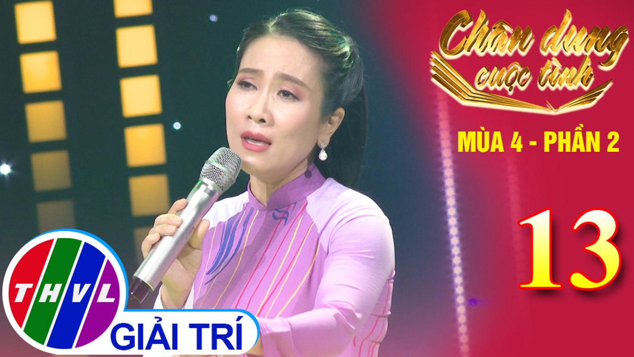 Chân dung cuộc tình Mùa 4 Phần 2 - Tập 13: Ở hai đầu nỗi nhớ - Vân Khánh