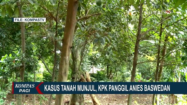 KPK Panggil Anies Baswedan Sebagai Saksi Kasus Dugaan Korupsi Tanah Munjul