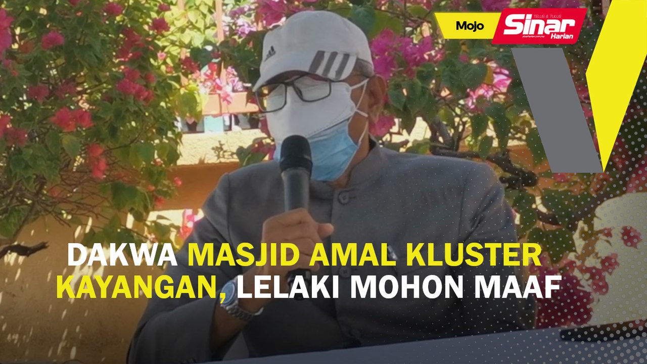 Dakwa masjid amal kluster kayangan, lelaki mohon maaf