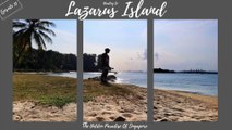 Lazarus Island  - The Hidden Paradise of Singapore