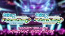 Hatsune Miku Project Diva Future: Teaser Tráiler: Lanzamiento Occidental