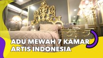 Adu Mewah 7 Kamar Artis Indonesia, Punya Ayu Ting Ting Paling Disorot