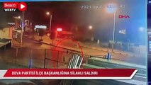 Arnavutköy Deva Partisi İlçe Başkanlığı kurşunlandı