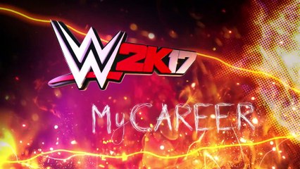WWE 2K17: Tráiler modo MyCareer