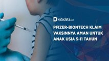 Pfizer BioNTech Klaim Vaksinnya Aman untuk Anak Usia 5-11 Tahun