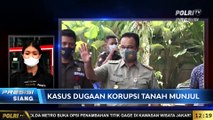 LIVE Report Kasus Dugaan Korupsi Tanah Munjul