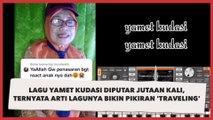 Lagu Yamet Kudasi Diputar Jutaan Kali, Ternyata Arti Lagunya Bikin Pikiran 'Traveling'