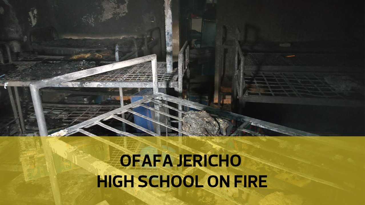 Ofafa Jericho High School on fire