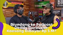 Diundang ke Podcast Deddy Corbuzier, Kaesang Pangarep Dibayar Rp 5 M?