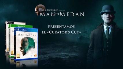 The Dark Pictures: Man of Medan presenta su Curators Cut