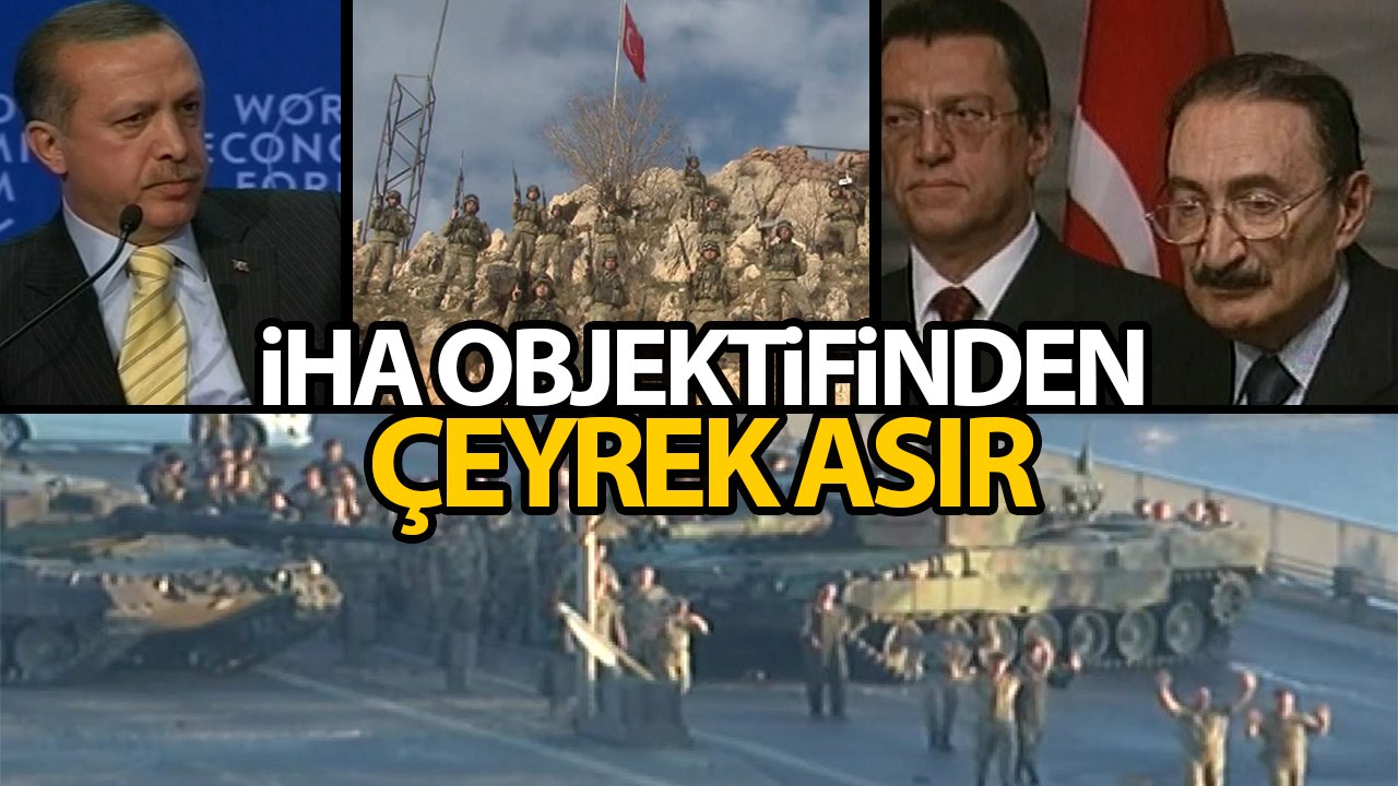 İHA Objektifinden Çeyrek Asır