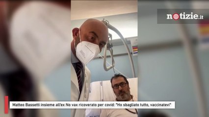 Matteo Bassetti insieme all'ex No vax ricoverato per covid, il paziente: "Ho sbagliato, vaccinatevi"