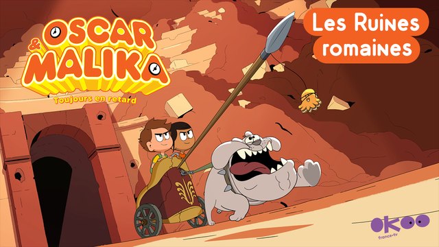 Oscar et Malika - EPISODE COMPLET : Les Ruines Romaines