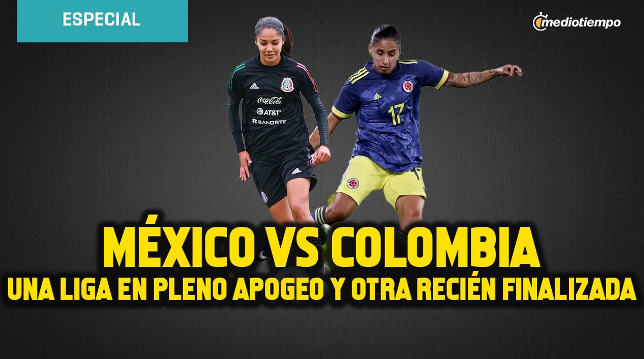 México vs Colombia, una liga en pleno apogeo y otra recién finalizada