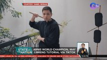 Arnis World Champion, may libreng tutorial via TikTok | SONA