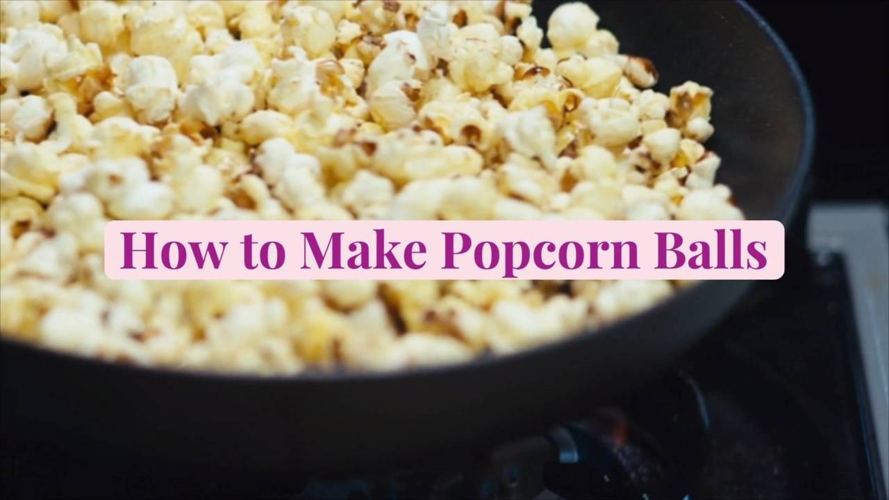 How to Make Popcorn Balls