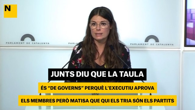 Junts diu que la taula és de governs perquè l'executiu aprova els membres però matisa que qui els tria són els partits